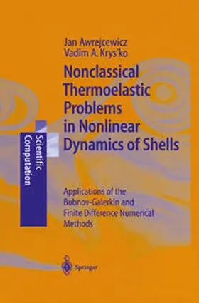 Awrejcewicz / Krysko |  Nonclassical Thermoelastic Problems in Nonlinear Dynamics of Shells | eBook | Sack Fachmedien