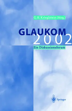 Krieglstein |  Glaukom 2002 | eBook | Sack Fachmedien