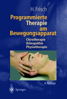 Frisch |  Programmierte Therapie am Bewegungsapparat | eBook | Sack Fachmedien