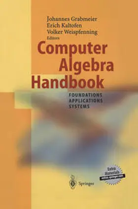 Grabmeier / Kaltofen / Weispfenning |  Computer Algebra Handbook | eBook | Sack Fachmedien