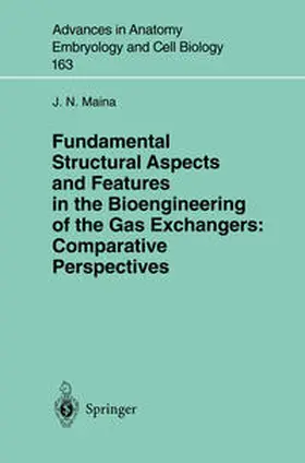 Maina |  Fundamental Structural Aspects and Features in the Bioengineering of the Gas Exchangers: Comparative Perspectives | eBook | Sack Fachmedien