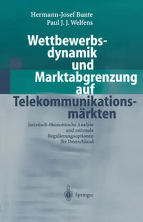 Bunte / Welfens |  Wettbewerbsdynamik und Marktabgrenzung auf Telekommunikationsmärkten | eBook | Sack Fachmedien