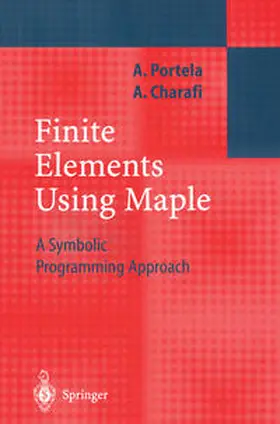 Portela / Charafi | Finite Elements Using Maple | E-Book | www2.sack.de