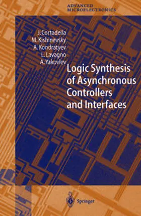 Cortadella / Kishinevsky / Kondratyev |  Logic Synthesis for Asynchronous Controllers and Interfaces | eBook | Sack Fachmedien