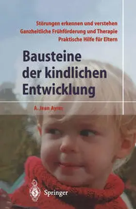 Ayres |  Bausteine der kindlichen Entwicklung | eBook | Sack Fachmedien
