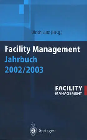Lutz | Facility Management Jahrbuch 2002 / 2003 | E-Book | www2.sack.de