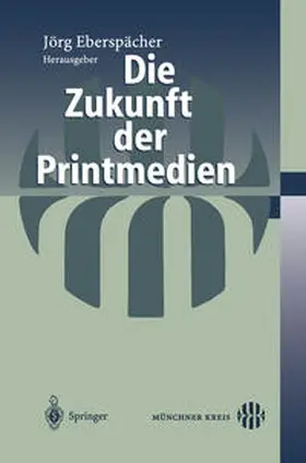 Eberspächer | Die Zukunft der Printmedien | E-Book | sack.de