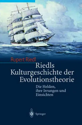 Riedl | Riedls Kulturgeschichte der Evolutionstheorie | E-Book | www2.sack.de