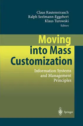Rautenstrauch / Seelmann-Eggebert / Turowski |  Moving into Mass Customization | eBook | Sack Fachmedien
