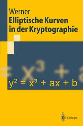 Werner |  Elliptische Kurven in der Kryptographie | eBook | Sack Fachmedien