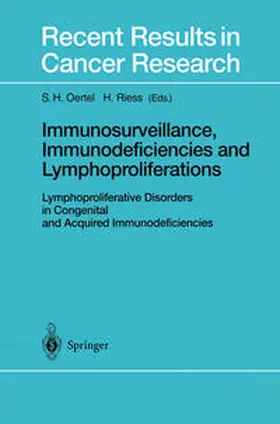 Oertel / Riess |  Immunosurveillance, Immunodeficiencies and Lymphoproliferations | eBook | Sack Fachmedien