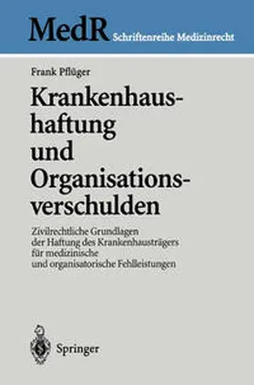 Pflüger | Krankenhaushaftung und Organisationsverschulden | E-Book | sack.de
