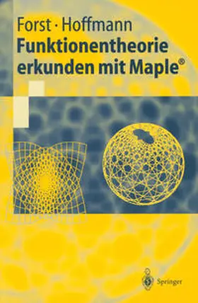 Forst / Hoffmann |  Funktionentheorie erkunden mit Maple® | eBook | Sack Fachmedien