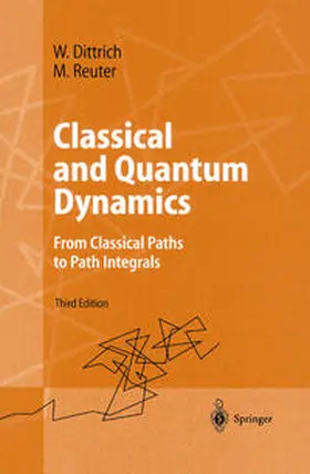 Dittrich / Reuter |  Classical and Quantum Dynamics | eBook | Sack Fachmedien