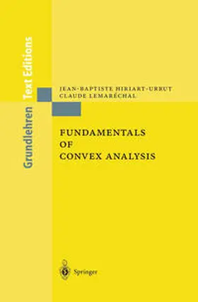 Hiriart-Urruty / Lemaréchal |  Fundamentals of Convex Analysis | eBook | Sack Fachmedien