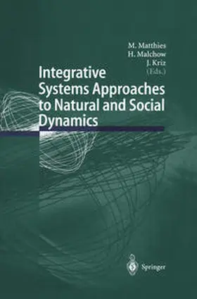 Matthies / Malchow / Kriz | Integrative Systems Approaches to Natural and Social Dynamics | E-Book | sack.de