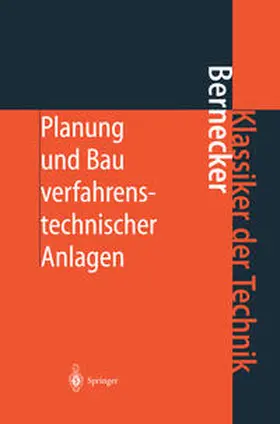 Bernecker |  Planung und Bau verfahrenstechnischer Anlagen | eBook | Sack Fachmedien