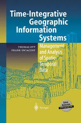 Ott / Swiaczny | Time-Integrative Geographic Information Systems | E-Book | sack.de