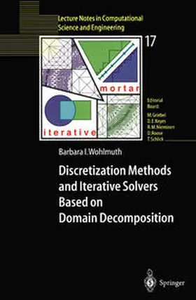 Wohlmuth |  Discretization Methods and Iterative Solvers Based on Domain Decomposition | eBook | Sack Fachmedien