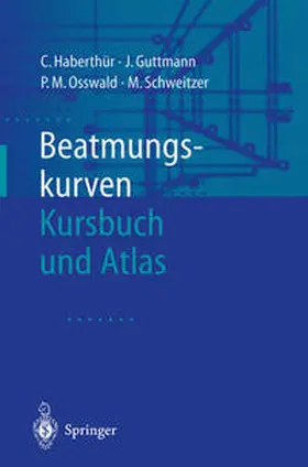 Haberthür / Guttmann / Osswald |  Beatmungskurven | eBook | Sack Fachmedien