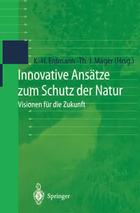 Erdmann / Mager |  Innovative Ansätze zum Schutz der Natur | eBook | Sack Fachmedien