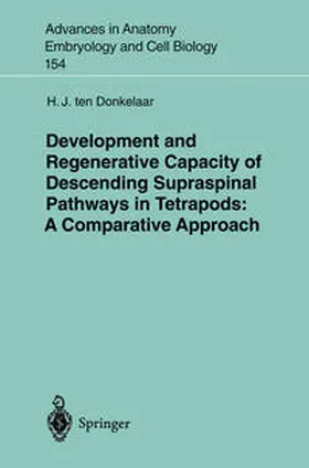 Donkelaar |  Development and Regenerative Capacity of Descending Supraspinal Pathways in Tetrapods | eBook | Sack Fachmedien