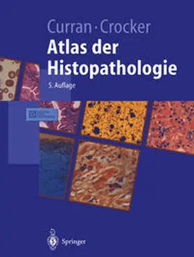 Curran / Crocker |  Atlas der Histopathologie | eBook | Sack Fachmedien