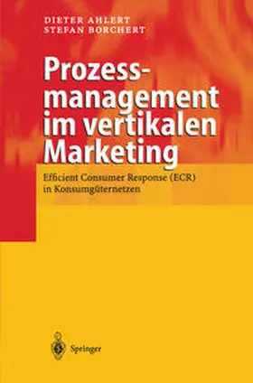 Ahlert / Borchert |  Prozessmanagement im vertikalen Marketing | eBook | Sack Fachmedien