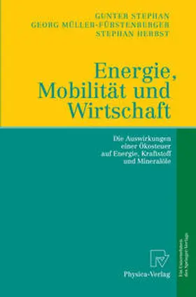 Stephan / Müller-Fürstenberger / Herbst |  Energie, Mobilität und Wirtschaft | eBook | Sack Fachmedien