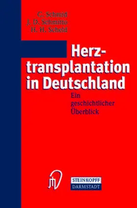 Schmid / Schmitto / Scheld |  Herztransplantation in Deutschland | eBook | Sack Fachmedien