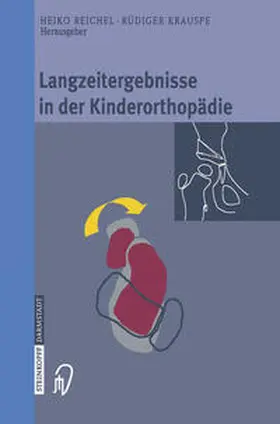 Reichel / Krauspe |  Langzeitergebnisse in der Kinderorthopädie | eBook | Sack Fachmedien