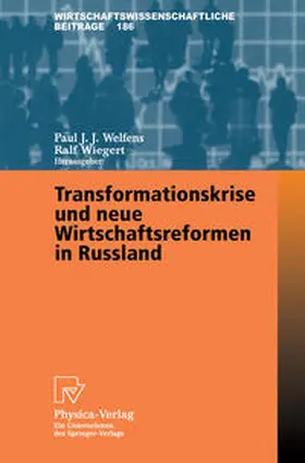 Welfens / Wiegert |  Transformationskrise und neue Wirtschaftsreformen in Russland | eBook | Sack Fachmedien