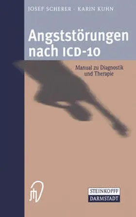 Scherer / Kuhn |  Angststörungen nach ICD-10 | eBook | Sack Fachmedien