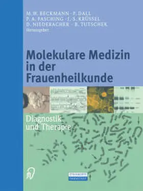Beckmann / Dall / Fasching |  Molekulare Medizin in der Frauenheilkunde | eBook | Sack Fachmedien