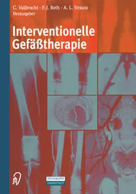 Vallbracht / Roth / Strauss |  Interventionelle Gefäßtherapie | eBook | Sack Fachmedien