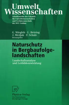 Wiegleb / Bröring / Mrzljak | Naturschutz in Bergbaufolgelandschaften | E-Book | sack.de
