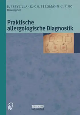 Przybilla / Bergmann / Ring |  Praktische Allergologische Diagnostik | eBook | Sack Fachmedien