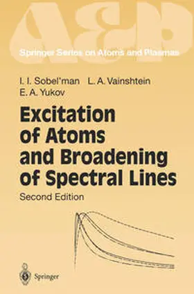 Sobel'man / Vainshtein / Yukov | Excitation of Atoms and Broadening of Spectral Lines | E-Book | sack.de