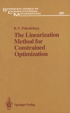 Pshenichnyj |  The Linearization Method for Constrained Optimization | eBook | Sack Fachmedien