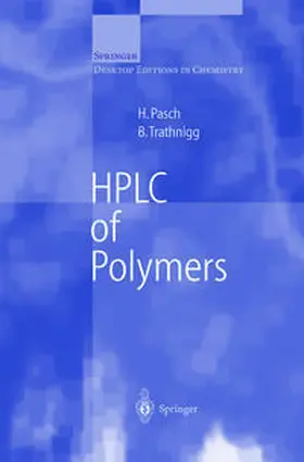 Pasch / Trathnigg |  HPLC of Polymers | eBook | Sack Fachmedien