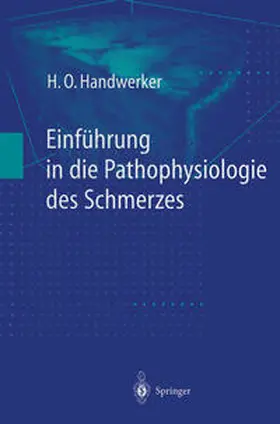 Handwerker |  Einführung in die Pathophysiologie des Schmerzes | eBook | Sack Fachmedien
