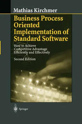 Kirchmer | Business Process Oriented Implementation of Standard Software | E-Book | sack.de