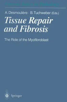 Desmouliere / Tuchweber |  Tissue Repair and Fibrosis | eBook | Sack Fachmedien