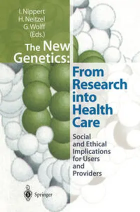 Nippert / Neitzel / Wolff |  The New Genetics: From Research into Health Care | eBook | Sack Fachmedien