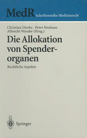 Dierks / Neuhaus / Wienke | Die Allokation von Spenderorganen | E-Book | sack.de