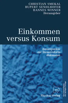 Smekal / Sendlhofer / Winner |  Einkommen versus Konsum | eBook | Sack Fachmedien