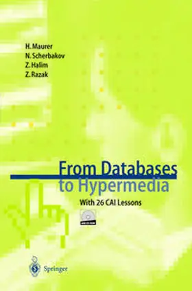 Maurer / Scherbakov / Halim |  From Databases to Hypermedia | eBook | Sack Fachmedien