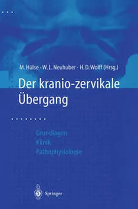 Hülse / Neuhuber / Wolff |  Der kraniozervikale Übergang | eBook | Sack Fachmedien