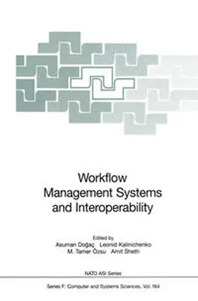 Dogac / Kalinichenko / Özsu | Workflow Management Systems and Interoperability | E-Book | sack.de