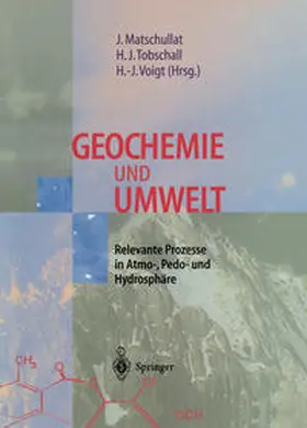 Matschullat / Tobschall / Voigt |  Geochemie und Umwelt | eBook | Sack Fachmedien